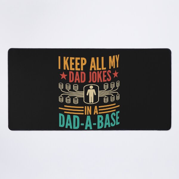Item preview, I Keep All My Dad Jokes In A Dad-A-Base Vintage Father Dad designed and sold by Pitchou07.