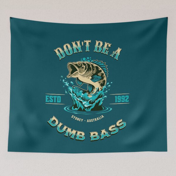 Item preview, Don't be a dumb bass - Bow fishing - Bassmasters - Bonefish - Fishing Rod holder - Fishing is my life designed and sold by JansenGS.