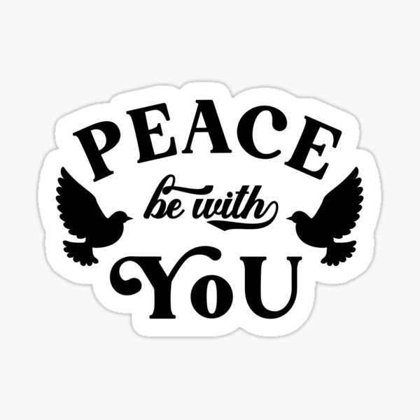 Item preview, Bible quote Peace be with you sticker designed and sold by BibleProject.