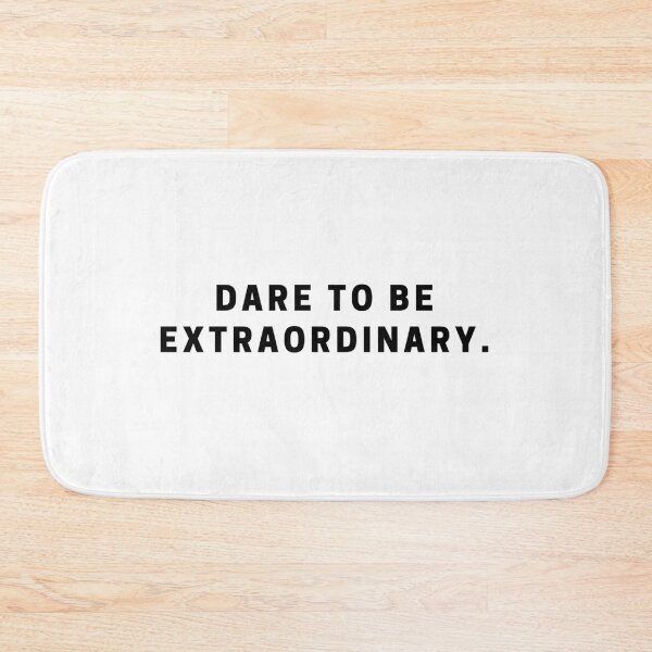 Item preview, Dare to be extraordinary. designed and sold by Bananobanini.