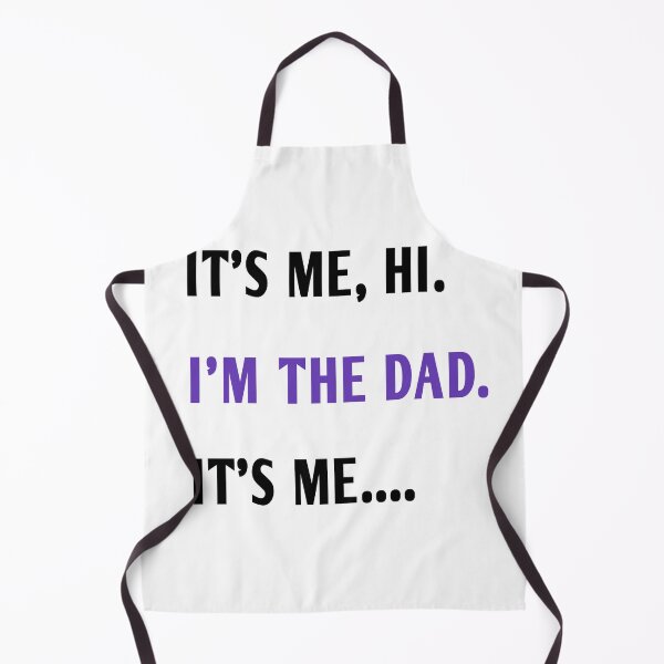 Item preview, it's me hi I'm dad it's me designed and sold by MKshoper.