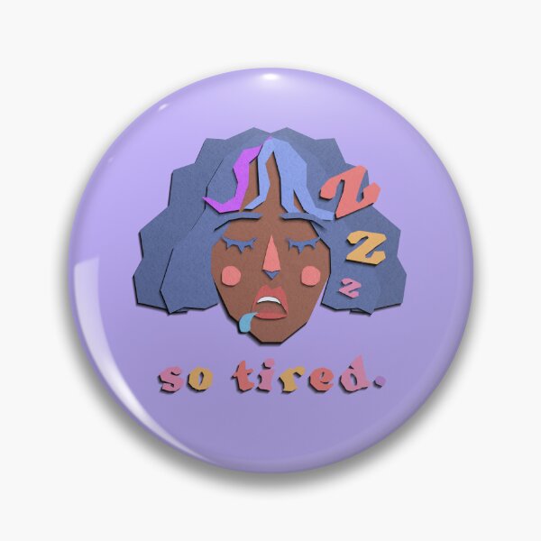 Item preview, So so Tired designed and sold by unclehamby.