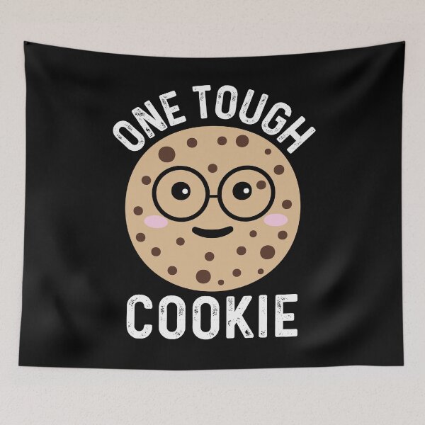 Item preview, One Tough Cookie - Cute Funny Pastry Saying  designed and sold by Sunserize Designs.