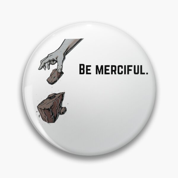 Item preview,  Be Merciful designed and sold by Dashinlad.