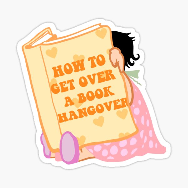 Item preview, How To Get Over A Book Hangover designed and sold by CorLeoniss.