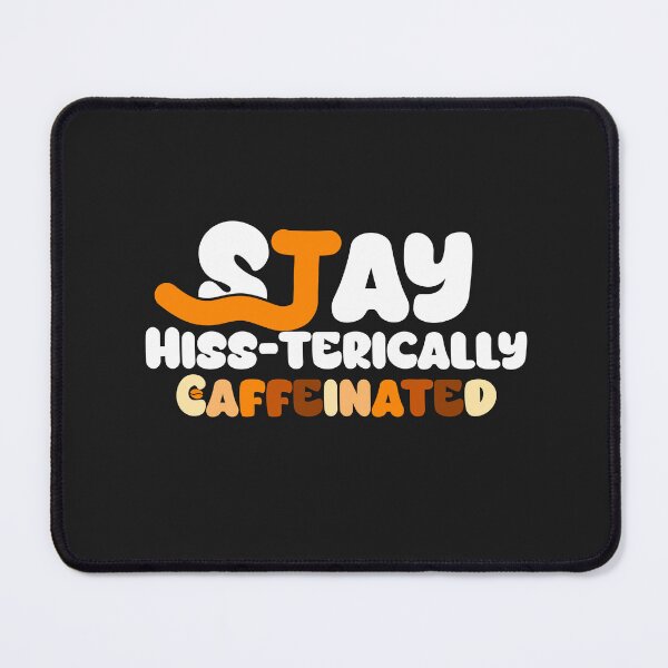 Item preview, Stay Hiss-terically Caffeinated designed and sold by Snake-Hunting.