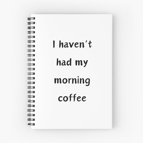 Item preview,  I haven't had my morning coffee designed and sold by Amidesigns24.