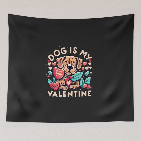 Item preview, Dog Is My Valentine designed and sold by Itsheartshop.