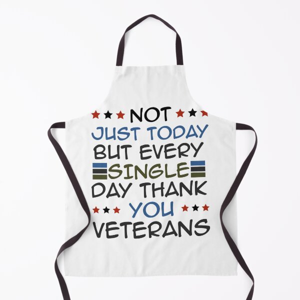 Item preview, Not Just Today But Every Single Day Thank You Veterans designed and sold by Empiredesigner3.