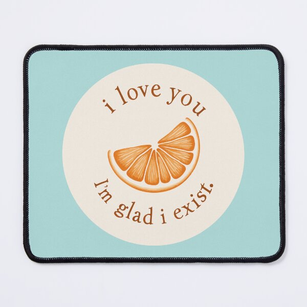 Item preview, The Orange - Wendy Cope - I love you I'm glad i exist designed and sold by MushroomHut.