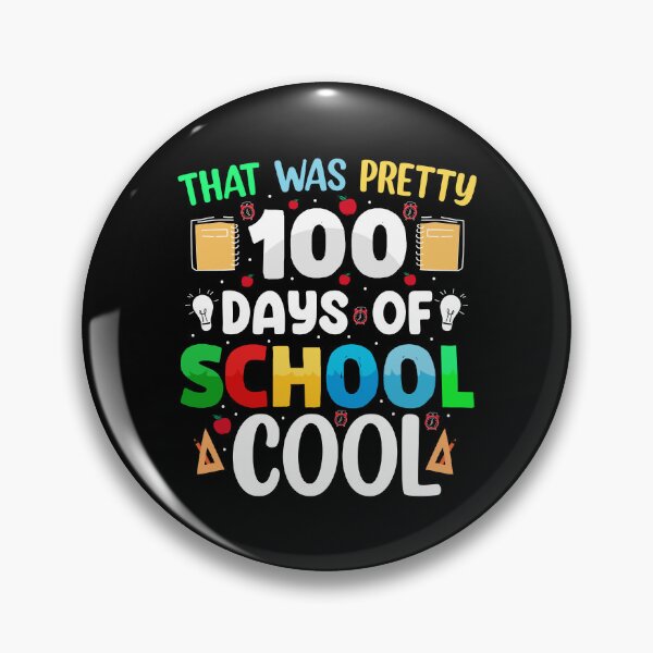 Item preview, 100 days of school cool , that was pretty 100 days of school cool , 100 Days Of School That Was Pretty Cool designed and sold by TigerArtistic.
