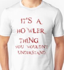 It's a Howler thing Unisex T-Shirt