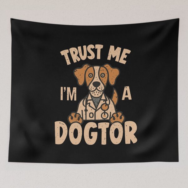 Artikelvorschau, Vertrauen Sie mir, ich bin ein Dogtor Funny Vet Veterinarian Medical Dog Pet entworfen und verkauft von w1ckerman.
