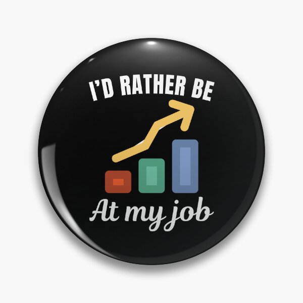 Item preview, I'd rather be at my job, funny economist profession or occupation saying designed and sold by NBSStore.