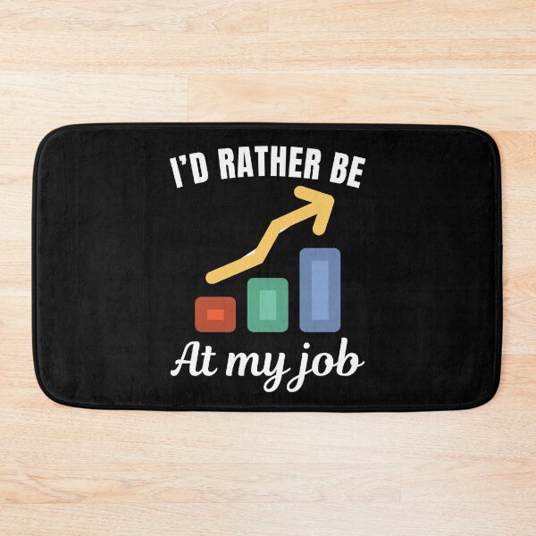 Item preview, I'd rather be at my job, funny economist profession or occupation saying designed and sold by NBSStore.