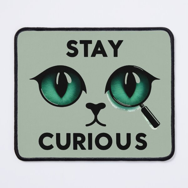 Item preview, Stay curious designed and sold by cscarpatic.