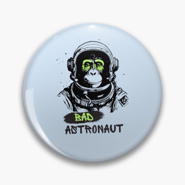 Item preview, Bad Astronaut designed and sold by OnTheTrend.