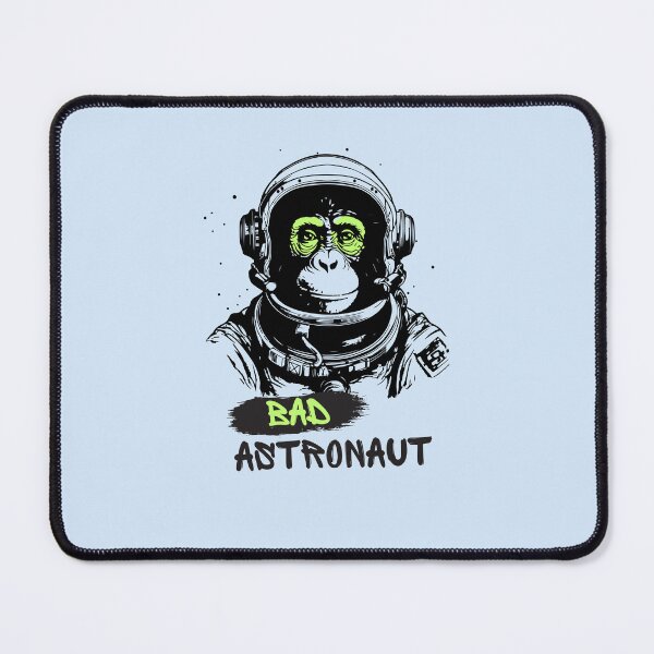 Item preview, Bad Astronaut designed and sold by OnTheTrend.