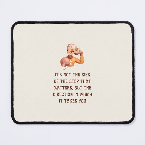 Item preview, It's not the size of the step that matters, but the direction in which it takes you, best on light background designed and sold by VarnaChitra.