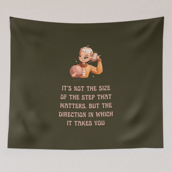 Item preview, It's not the size of the step that matters, but the direction in which it takes you, best on dark background designed and sold by VarnaChitra.