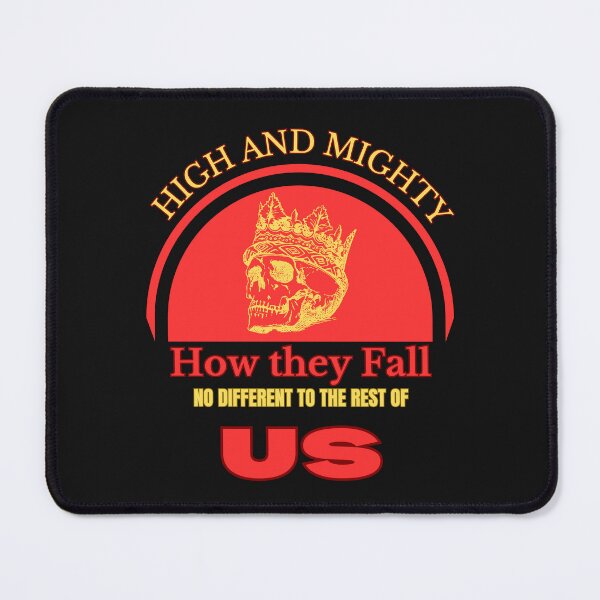 Item preview, HIGH AND MIGHTY CAN FALL JUST LIKE US designed and sold by aledfychan.