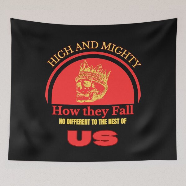 Item preview, HIGH AND MIGHTY CAN FALL JUST LIKE US designed and sold by aledfychan.