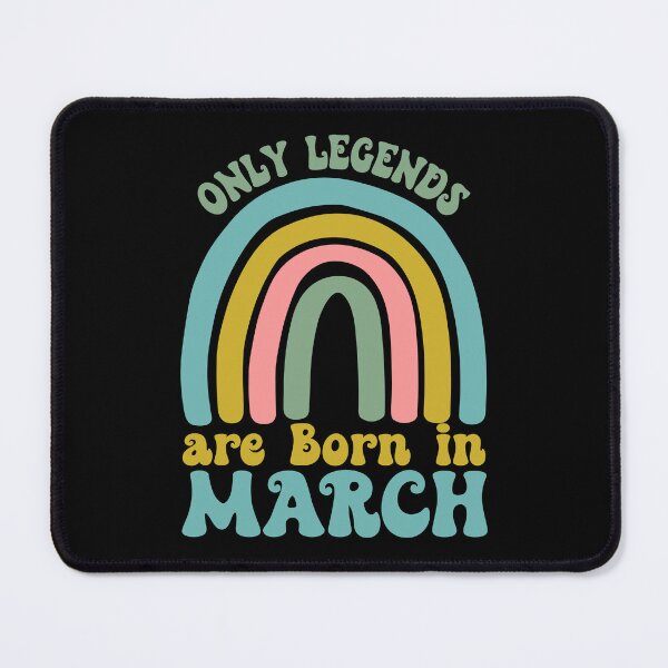 Item preview, Only Legends are Born in March designed and sold by CORJIDOG-ART.