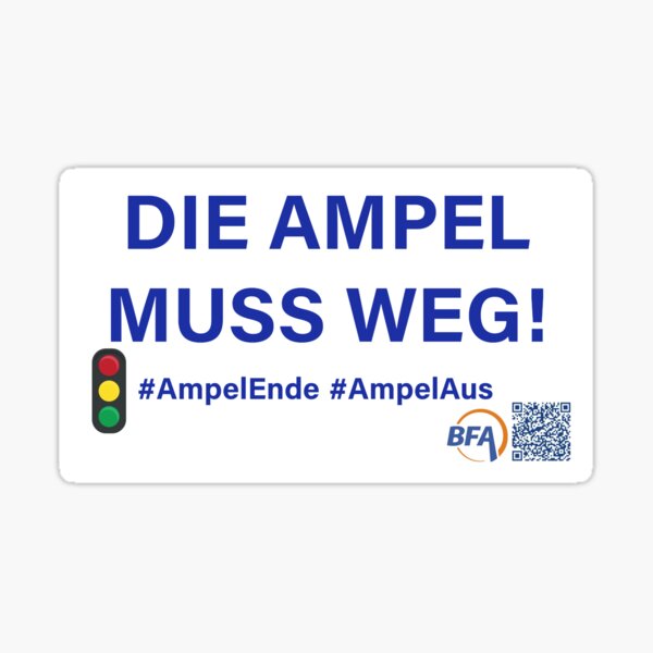 Die Ampel Muss Weg! Sticker
