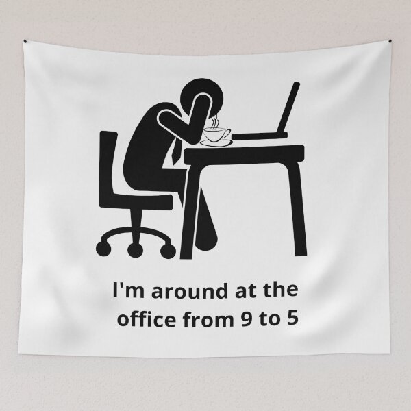 Item preview, I'm around at t the office from 9 to 5 designed and sold by LYDIA0304.
