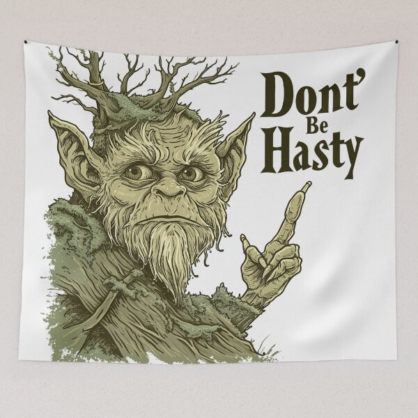 Item preview, Don't Be Hasty designed and sold by bheberer.