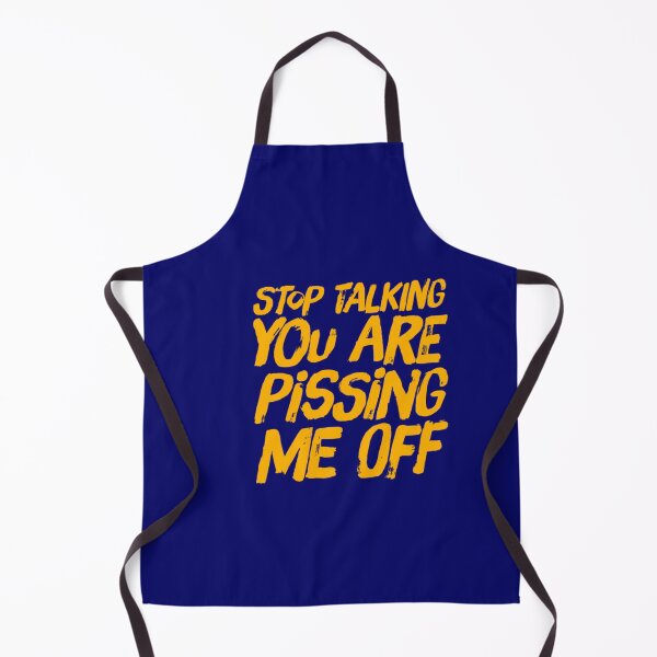 Item preview, Stop  talking you are pissing me off designed and sold by TheRightHonMP.