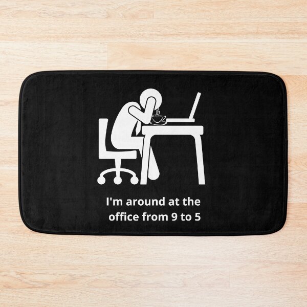 Item preview, I'm around at the office from 9 to 5 designed and sold by LYDIA0304.