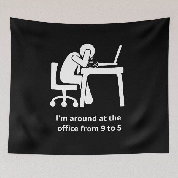 Item preview, I'm around at the office from 9 to 5 designed and sold by LYDIA0304.