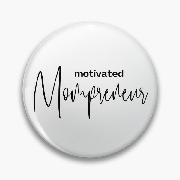 Item preview, motivated mompreneur inspirational quote for business mom and woman designed and sold by Anna Sacha.