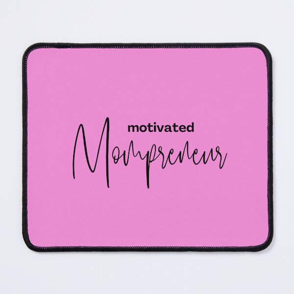 Item preview, motivated mompreneur inspirational quote for business mom and woman designed and sold by Anna Sacha.