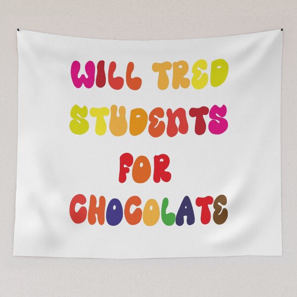 Item preview, will tred students for chocolate designed and sold by Seey13.