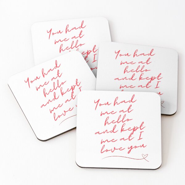 Item preview, You had me at "Hello" and kept me at "I love you" designed and sold by SameB.