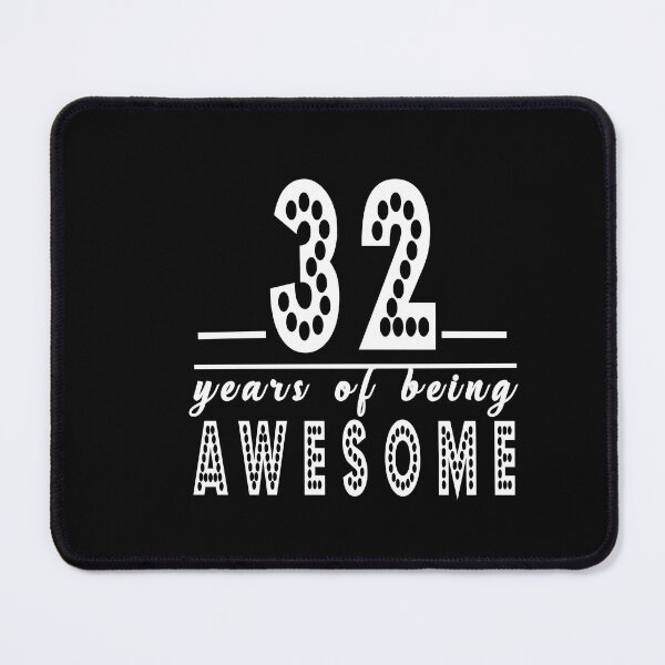 Item preview, 32 Years Of Being Awesome** designed and sold by MilabArt.