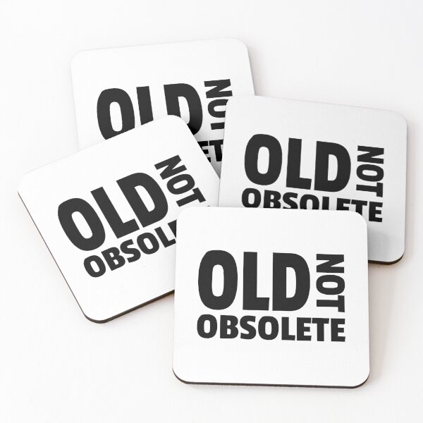 Item preview, Old Not Obsolete Black And White designed and sold by PMCreative.