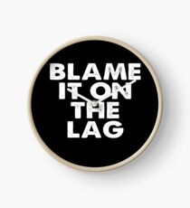 Blame it on the Lag Clock