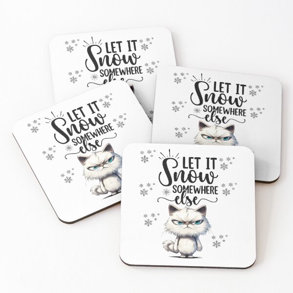 Item preview,  Let it Snow Somewhere Else designed and sold by leshewle.