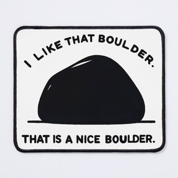 Item preview, Rock-Solid Compliment - Boulder Appreciation designed and sold by MnDShirts.