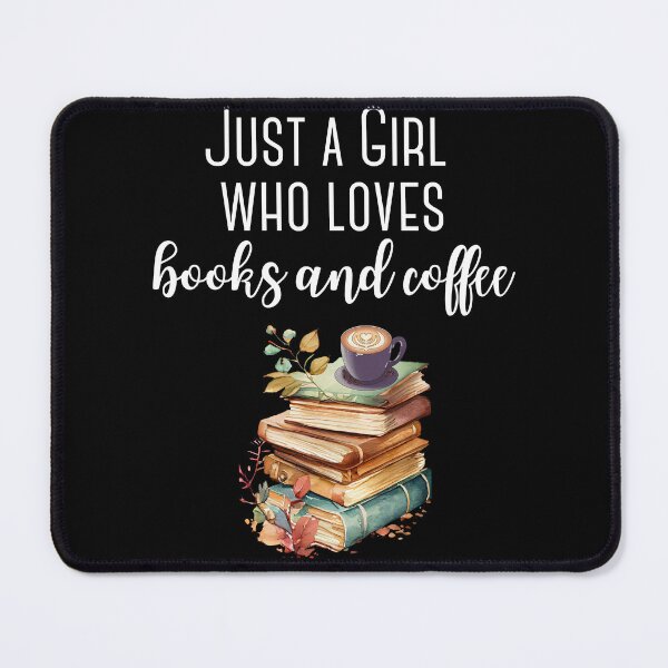 Item preview, Just a girl who loves books and coffee designed and sold by Oreo2020 Creations.