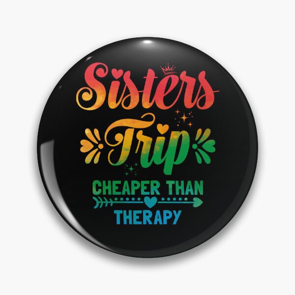 Item preview, Sisters Trip Cheaper Than Therapy 2024 Tie Dye Sister's Weekend Vacation Lover designed and sold by CREATIVE-TEE.