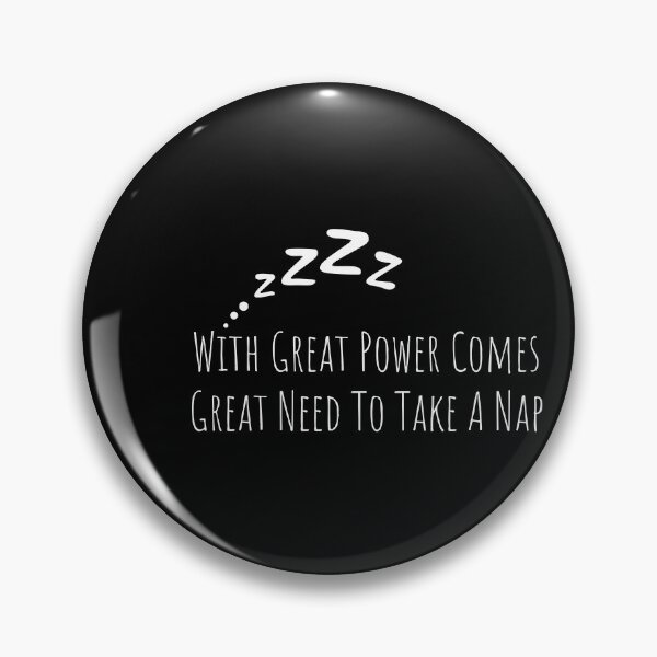 Item preview, With Great Power Comes Great Need To Take A Nap designed and sold by MushroomHut.