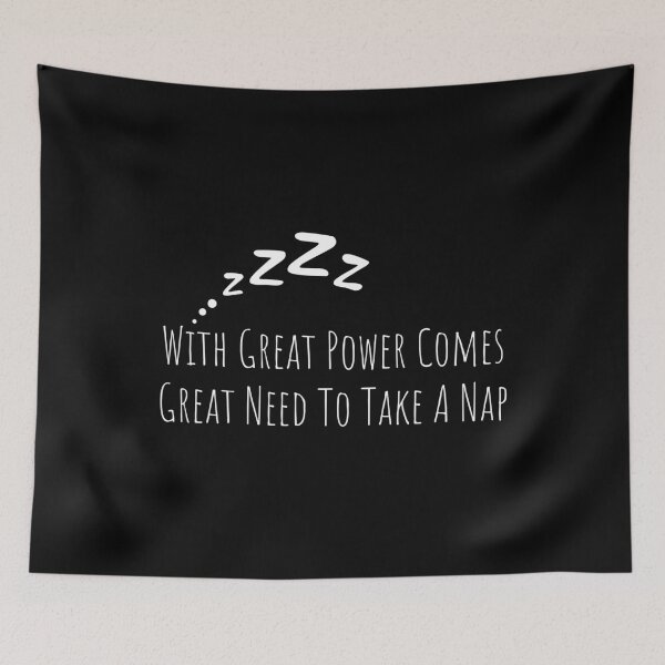 Item preview, With Great Power Comes Great Need To Take A Nap designed and sold by MushroomHut.