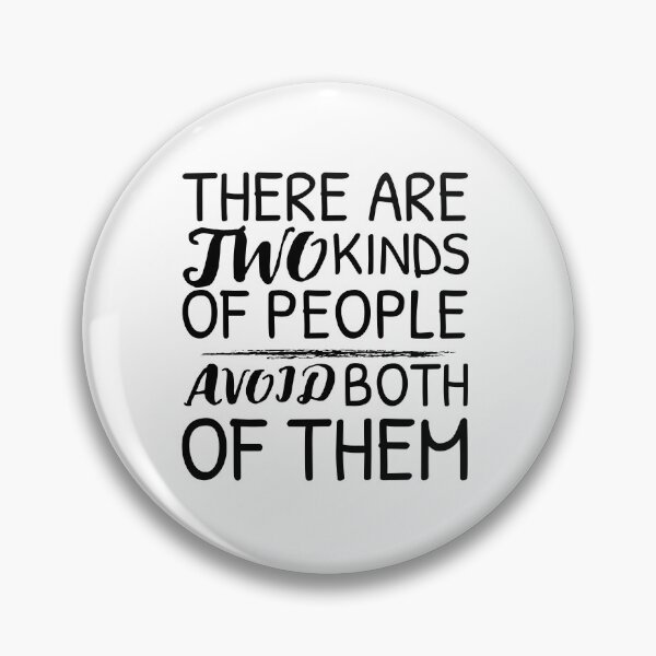 Item preview, There are Two Kinds of People, Avoid Both of Them designed and sold by crazydotdesigns.