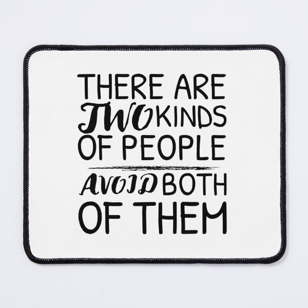 Item preview, There are Two Kinds of People, Avoid Both of Them designed and sold by crazydotdesigns.