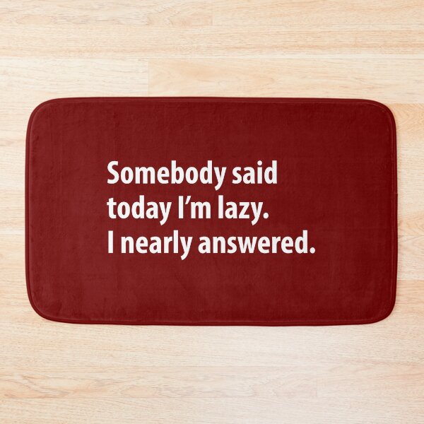 Item preview, Funny Lazy Joke Humor designed and sold by WIZECROW.