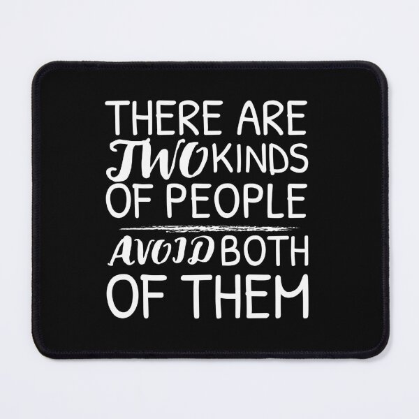 Item preview, There are Two Kinds of People, Avoid Both of Them designed and sold by crazydotdesigns.